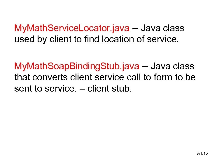 My. Math. Service. Locator. java -- Java class used by client to find location