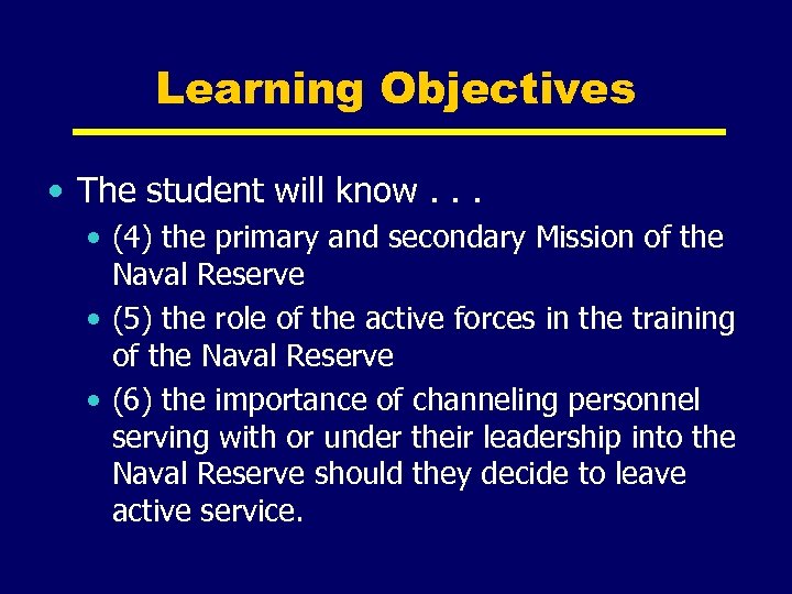 Learning Objectives • The student will know. . . • (4) the primary and