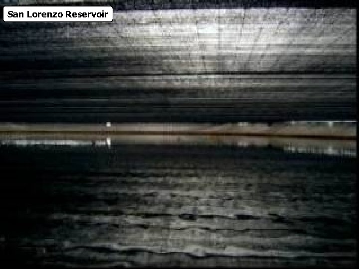 San Lorenzo Reservoir 