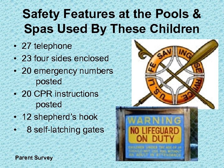 Safety Features at the Pools & Spas Used By These Children • 27 telephone