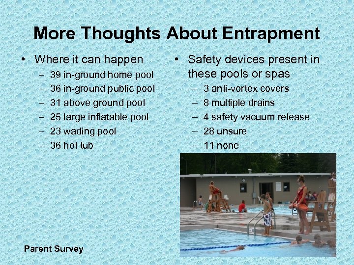 More Thoughts About Entrapment • Where it can happen – – – 39 in-ground