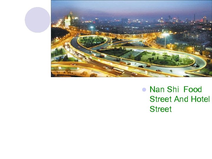 l Nan Shi Food Street And Hotel Street 