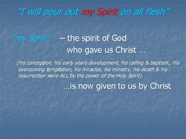 I will pour out my Spirit on all