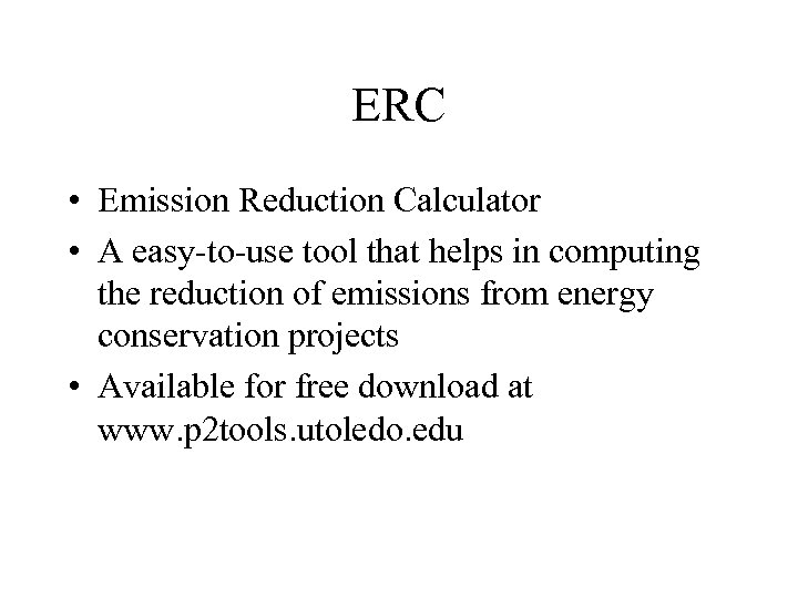 ERC • Emission Reduction Calculator • A easy-to-use tool that helps in computing the