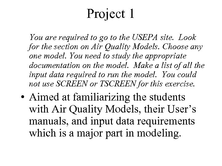 Project 1 You are required to go to the USEPA site. Look for the