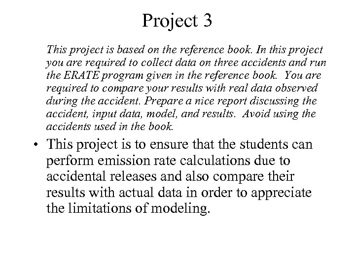 Project 3 This project is based on the reference book. In this project you