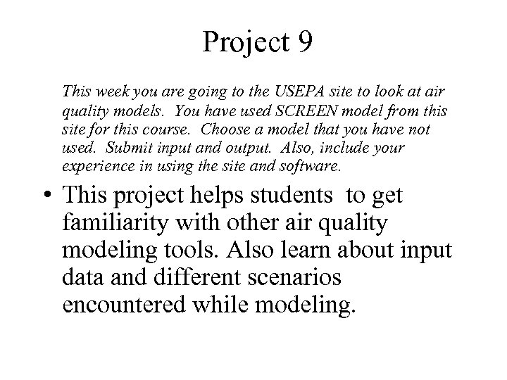 Project 9 This week you are going to the USEPA site to look at