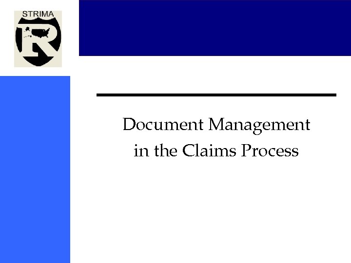 Document Management in the Claims Process 