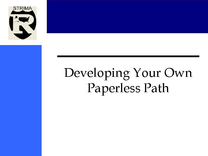 Developing Your Own Paperless Path 