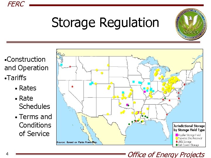FERC Storage Regulation • Construction and Operation • Tariffs • Rate Schedules • Terms