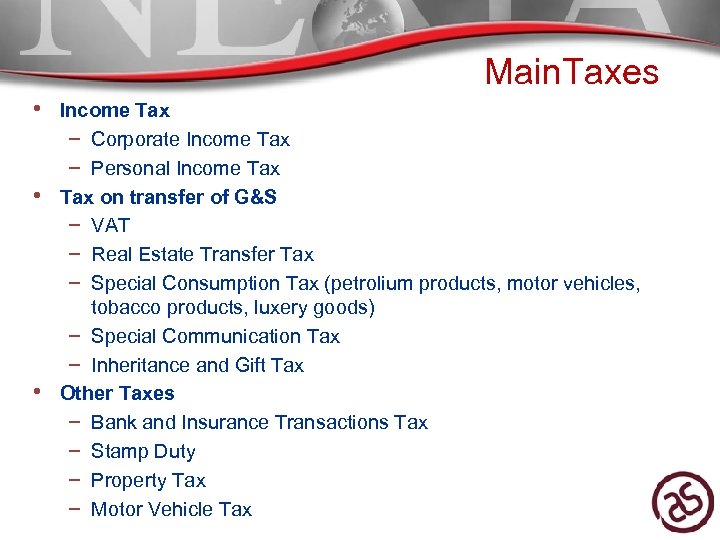Main. Taxes • Income Tax – Corporate Income Tax – Personal Income Tax •