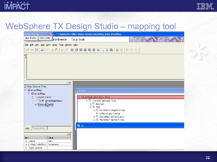 Web. Sphere TX Design Studio – mapping tool 32 