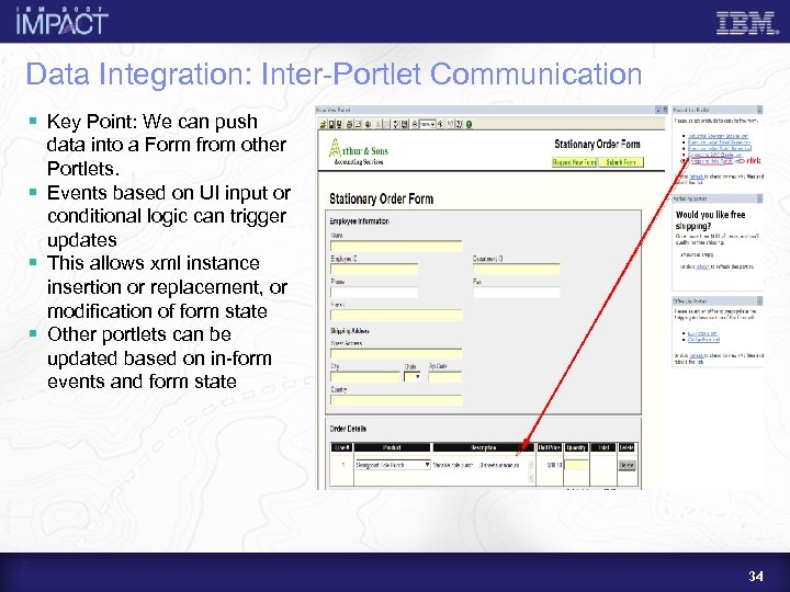 Data Integration: Inter-Portlet Communication § Key Point: We can push data into a Form