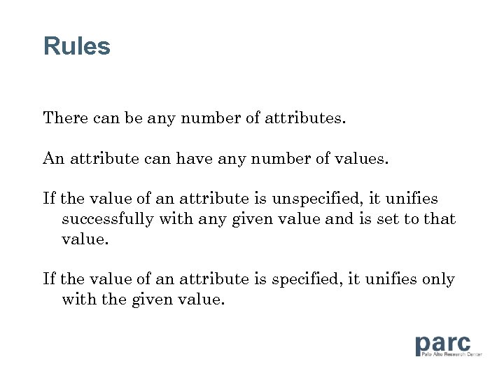 Rules There can be any number of attributes. An attribute can have any number