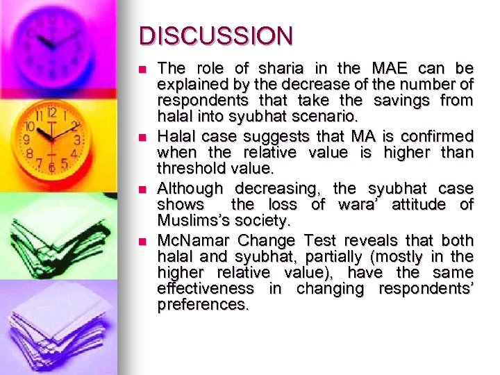 DISCUSSION n n The role of sharia in the MAE can be explained by