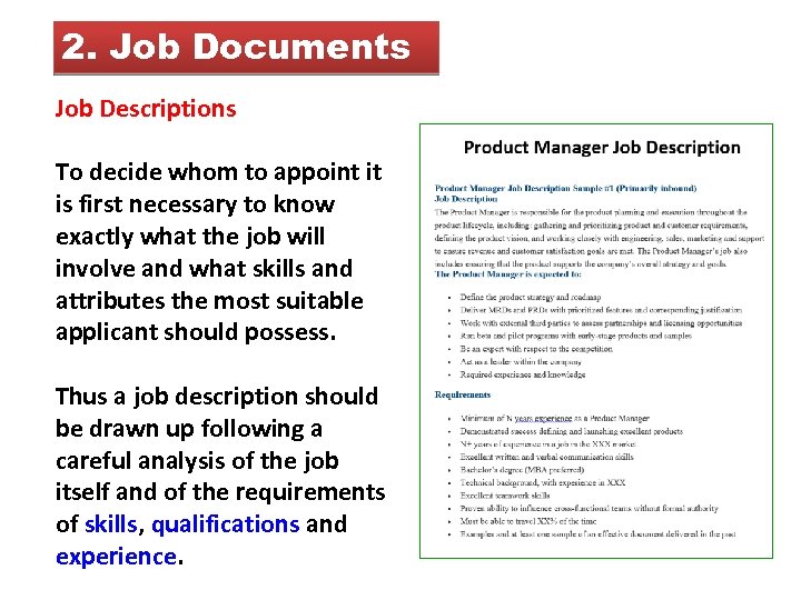 2. Job Documents Job Descriptions To decide whom to appoint it is first necessary