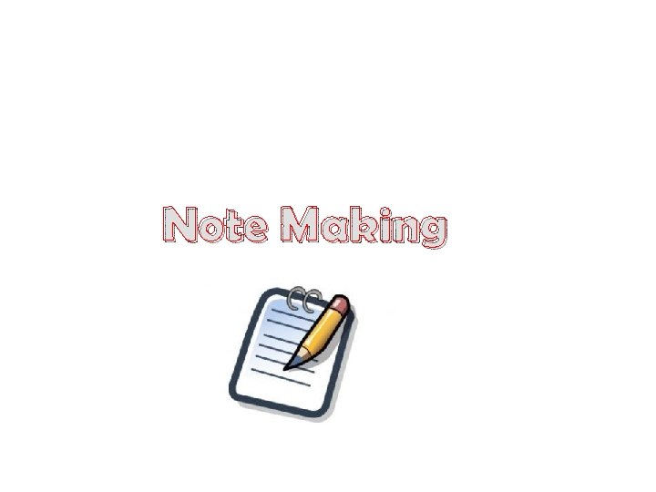 Note Making 