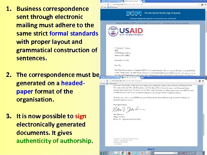 1. Business correspondence sent through electronic mailing must adhere to the same strict formal