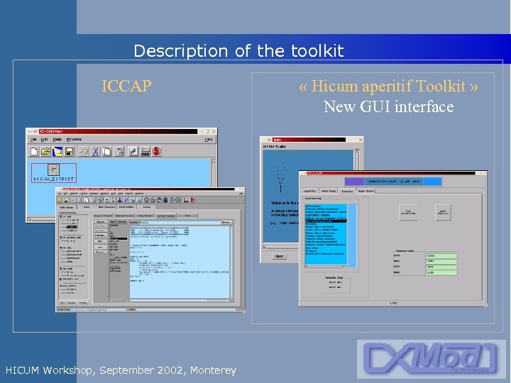 Description of the toolkit ICCAP HICUM Workshop, September 2002, Monterey « Hicum aperitif Toolkit