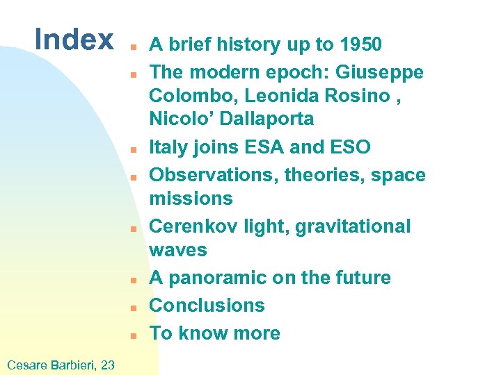 Index n n n n Cesare Barbieri, 23 A brief history up to 1950