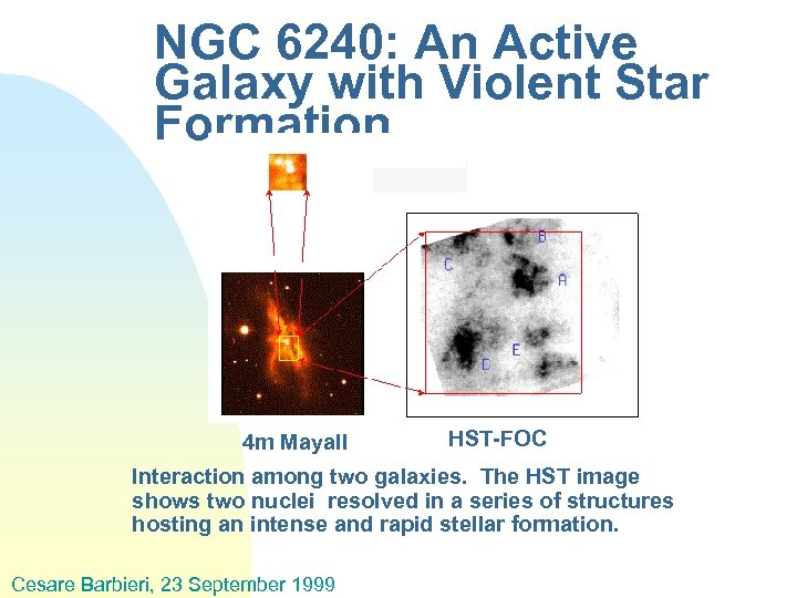 NGC 6240: An Active Galaxy with Violent Star Formation 4 m Mayall HST-FOC Interaction