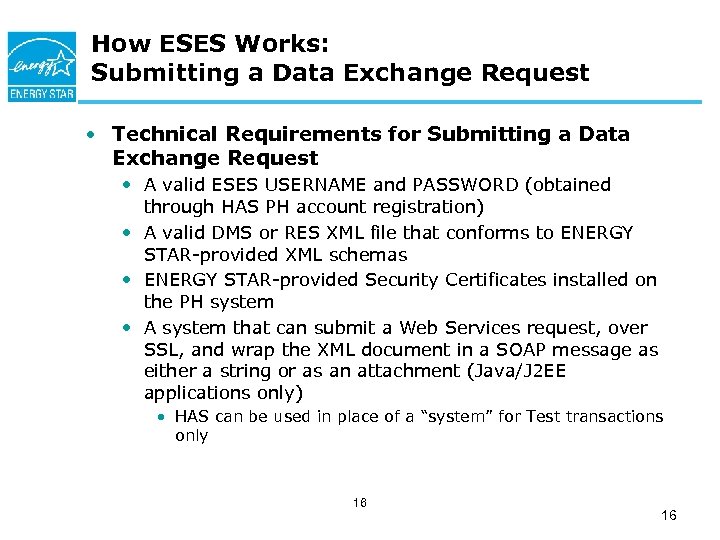 How ESES Works: Submitting a Data Exchange Request • Technical Requirements for Submitting a