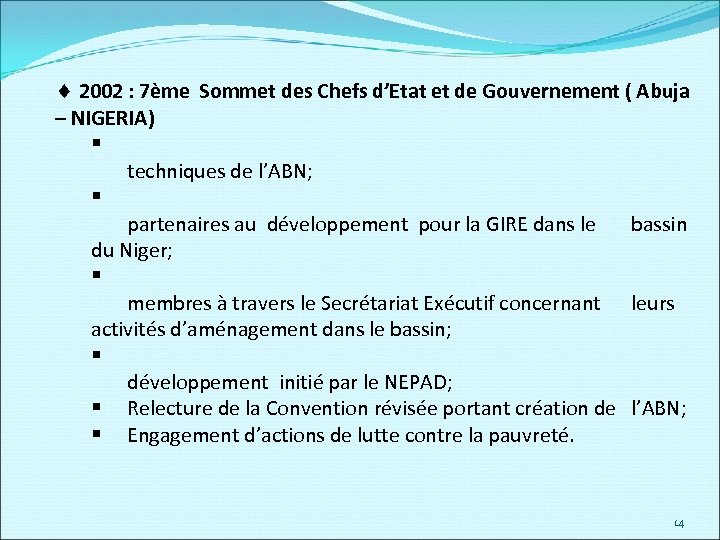 ¨ 2002 : 7ème Sommet des Chefs d’Etat et de Gouvernement ( Abuja –