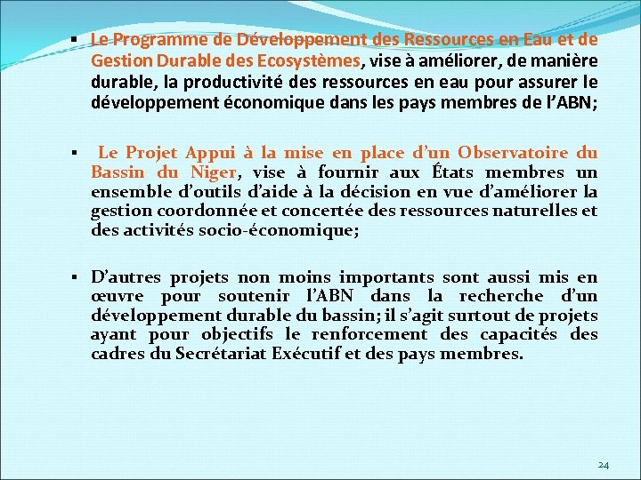  § Le Programme de Développement des Ressources en Eau et de Gestion Durable