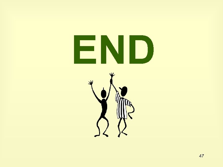 END 47 