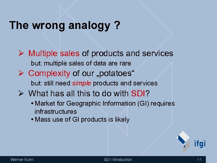 The wrong analogy ? Ø Multiple sales of products and services but: multiple sales