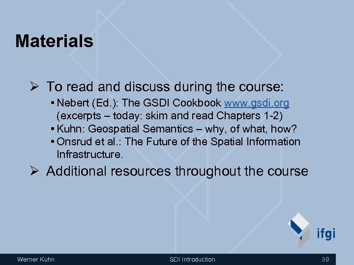 Materials Ø To read and discuss during the course: • Nebert (Ed. ): The