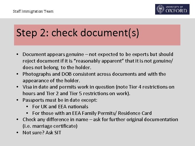 Staff Immigration Team Step 2: check document(s) • Document appears genuine – not expected