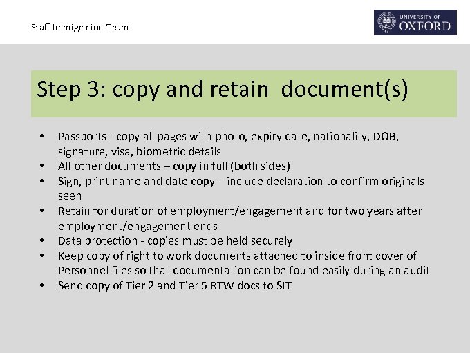 Staff Immigration Team Step 3: copy and retain document(s) • • Passports - copy