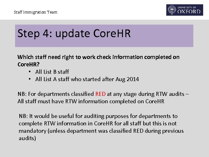 Staff Immigration Team Step 4: update Core. HR Which staff need right to work