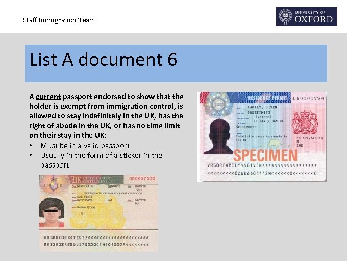 Staff Immigration Team List A document 6 A current passport endorsed to show that