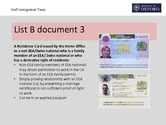 Staff Immigration Team List B document 3 A Residence Card issued by the Home
