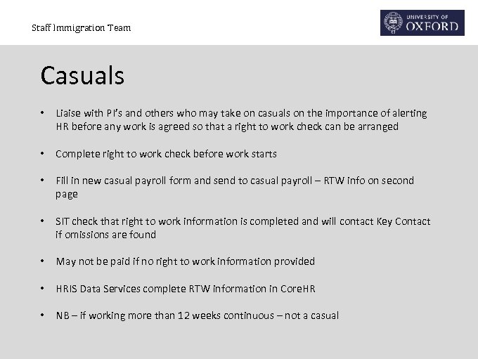 Staff Immigration Team Casuals • Liaise with PI’s and others who may take on