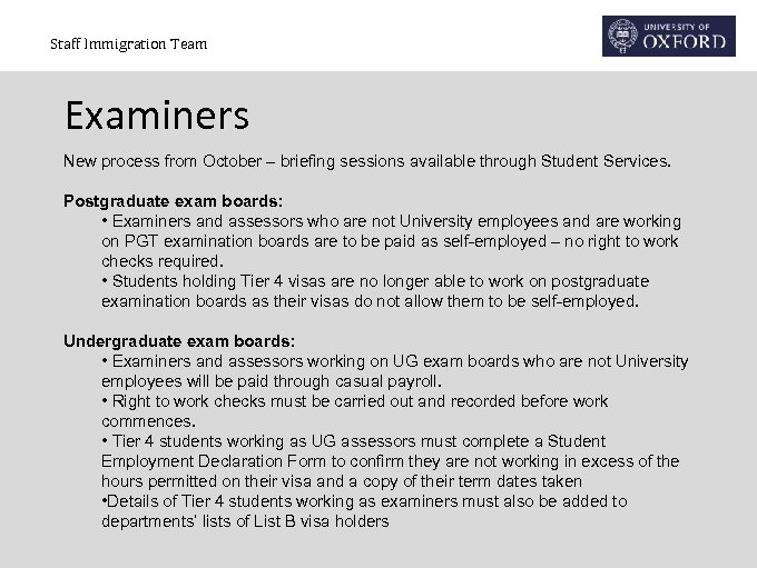 Staff Immigration Team Examiners New process from October – briefing sessions available through Student