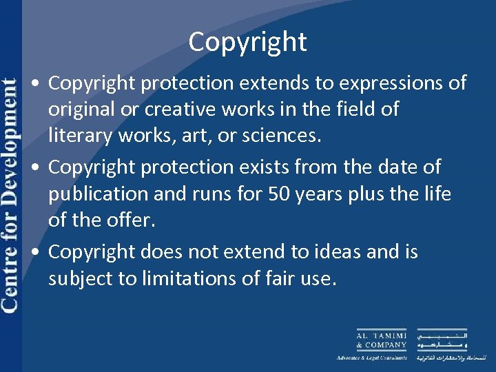 Copyright • Copyright protection extends to expressions of original or creative works in the