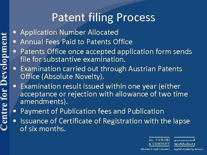 Patent filing Process • Application Number Allocated • Annual Fees Paid to Patents Office