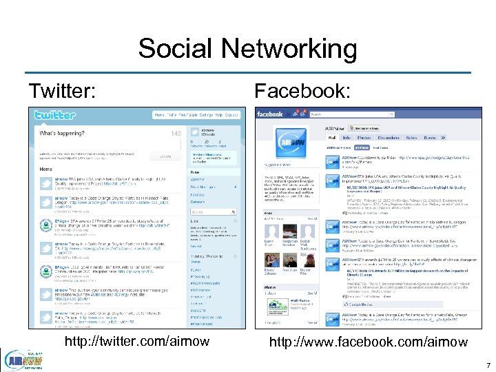 Social Networking Twitter: http: //twitter. com/airnow Facebook: http: //www. facebook. com/airnow 7 