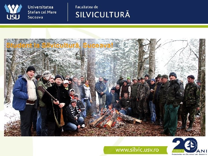 Student la Silvicultură, Suceava! 