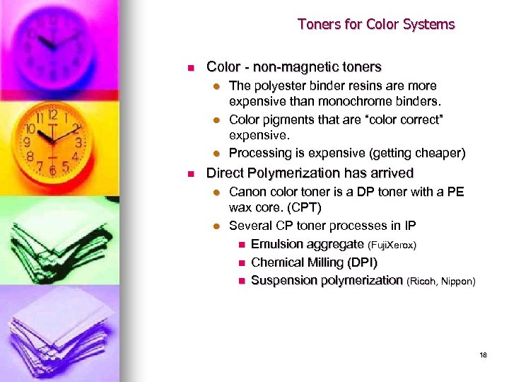 Toners for Color Systems n Color - non-magnetic toners l l l n The