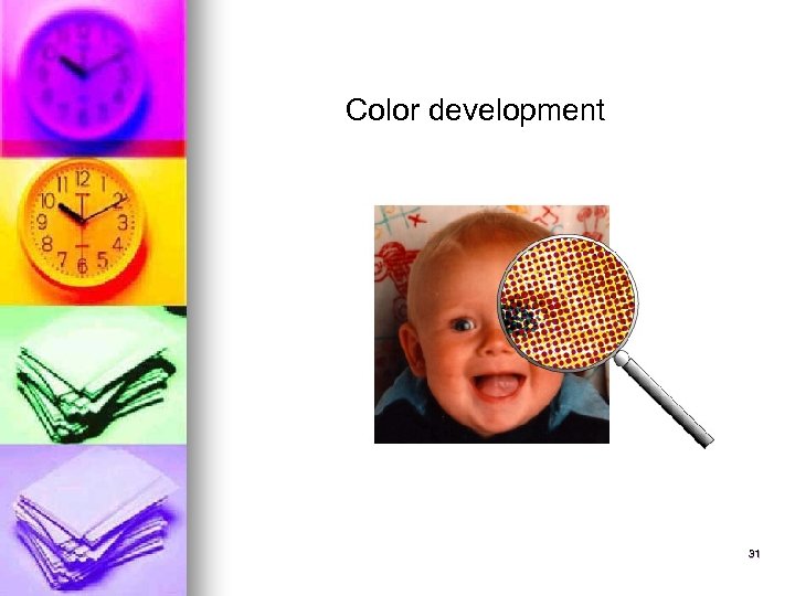 Color development 31 