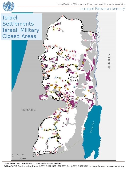 Israeli Settlements Israeli Military Closed Areas 