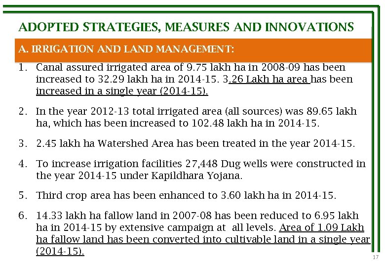 ADOPTED STRATEGIES, MEASURES AND INNOVATIONS A. IRRIGATION AND LAND MANAGEMENT: 1. Canal assured irrigated