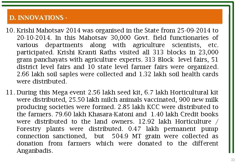 D. INNOVATIONS - 10. Krishi Mahotsav 2014 was organised in the State from 25