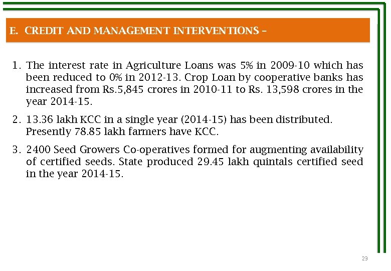 E. CREDIT AND MANAGEMENT INTERVENTIONS – 1. The interest rate in Agriculture Loans was