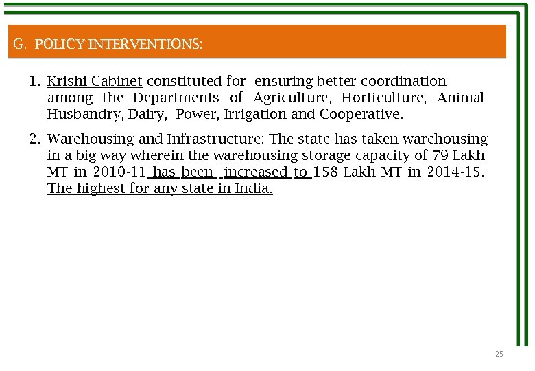 G. POLICY INTERVENTIONS: 1. Krishi Cabinet constituted for ensuring better coordination among the Departments