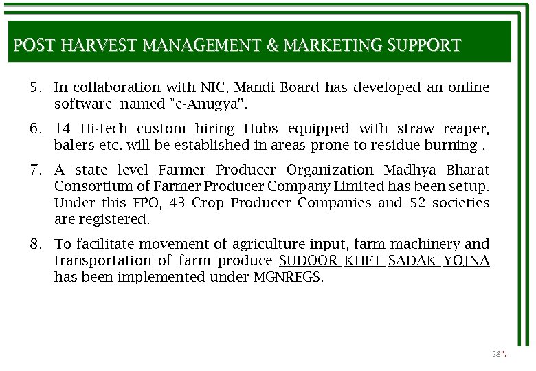 POST HARVEST MANAGEMENT & MARKETING SUPPORT 5. In collaboration with NIC, Mandi Board has